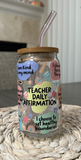 Teacher Affirmation Glass