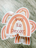 Trust The Process Sticker